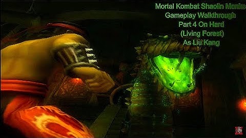 Mortal Kombat Shaolin Monks - Gameplay Walkthrough Part 4 (The Living Forest)