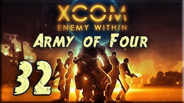 XCOM Enemy Within Impossible LP - Army of Four - Part 32