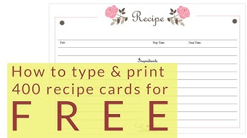 Type and print from any of our 400 free recipe cards