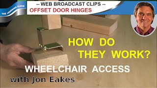 Accessibility Offset Hinges  Ask Jon Eakes