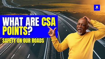 What Are CSA Points? Explained For Commercial Truck Drivers 🚚 📊