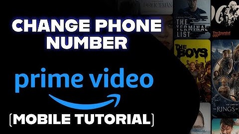 How to Change Phone Number on Amazon Prime Video 2025?