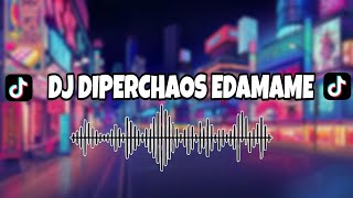 DJ DIPERCHAOS EDAMAME