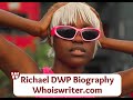 Richael dwp biography age tribe nationality state educational background parents boyfriend