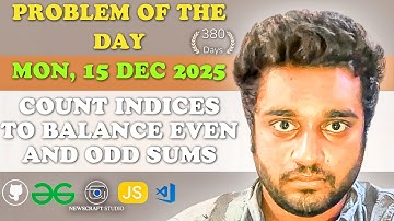 Count Indices to Balance Even and Odd Sums solved in JS | GfG | POTD | Streak 380 | Mon, 15 Dec 2025
