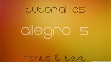 C++ Allegro 5 Made Easy Tutorial 5 - Fonts & Text