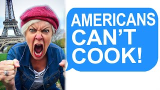 Karen Claims Americans Can't Cook! Gets Taught a Lesson! r/EntitledPeople