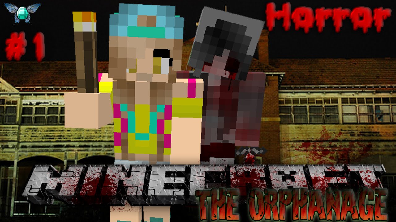 Minecraft: Welcome to HELL!!!-The Orphanage (Scariest 