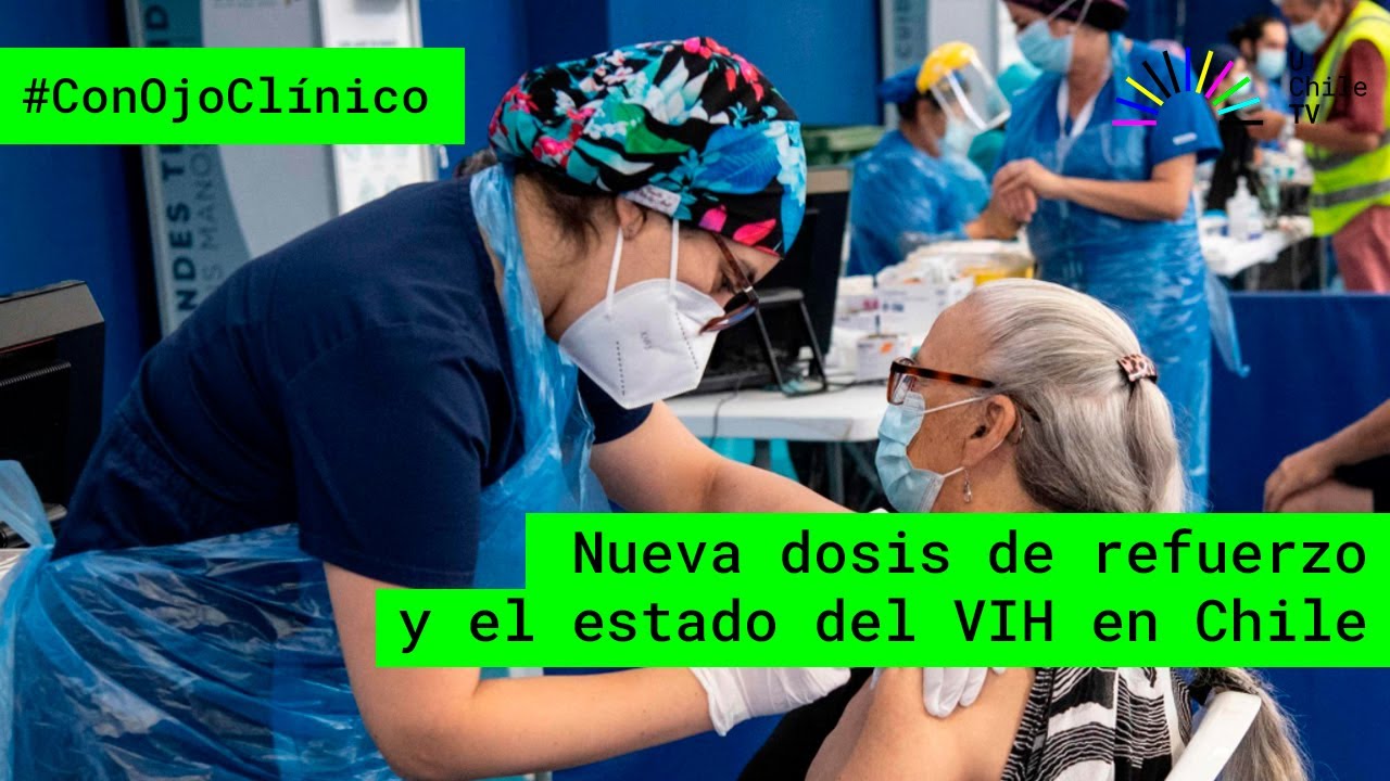 #ConOjoClínico capítulo 34: Nueva dosis de refuerzo y el estado del VIH en Chile #UchileTV