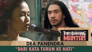 Dea Panendra - Dari Kata Turun Ke Hati (OST TOKO BARANG MANTAN)