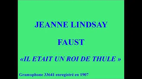 Jeanne Lindsay   Faust   Le Roi deThul   Gramophon...