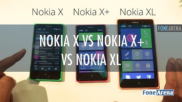 Nokia Android Smartphones - Nokia X vs X+ vs XL