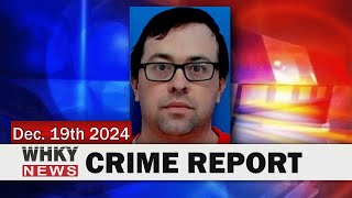 BOONE MAN SENTENCED TO 22 YEARS IN CHILD PORN CASE | WHKY News -- Crime Report: Thursday, 12/19/2024