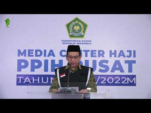 JUMPA PERS PENYELENGGARAAN IBADAH HAJI 1443 H (22/07/2022)