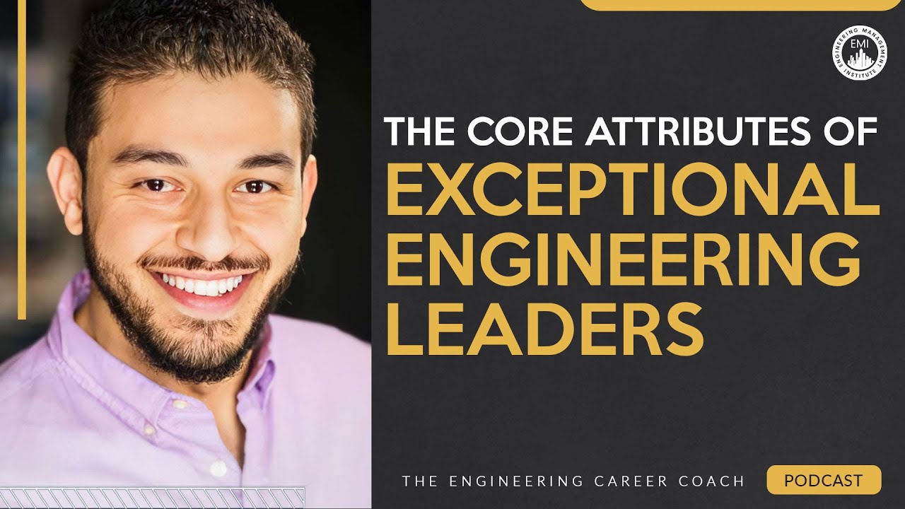 The Core Attributes of Exceptional Engineering Leaders - YouTube