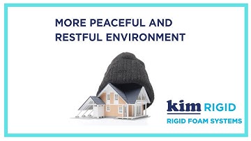 KIMspray® Spray Polyurethane Foam Systems - More Peaceful and Restful Environments