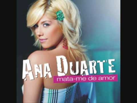 Ana Duarte Mata me de amor