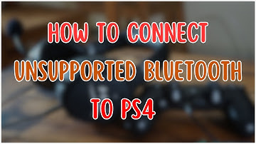 Connect Unsupported Bluetooth to PS4 (3 Easy Methods)