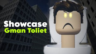 Showcasing Gman toilet moves (Toilet Massacre)