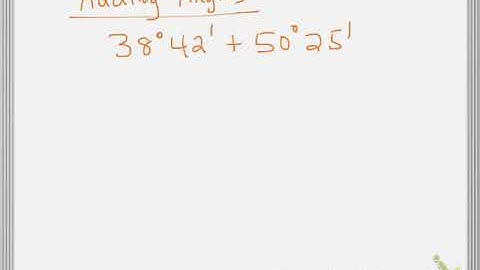 Adding Angles with Degrees and Minutes