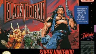 Is Blackthorne Worth Playing Today?  SNESdrunk