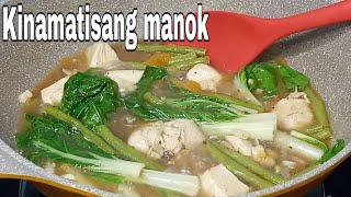 Ang masarap na Kinamatisang Manok - with pechay | another version simpleng ulam na masarap