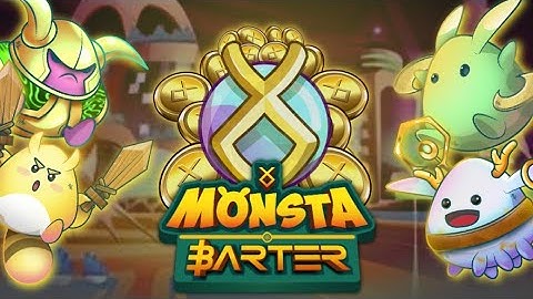 Monsta Barter Tutorial