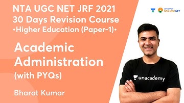 Academic Administration | Higher Education with PYQs | NTA UGC NET-JRF 2021 | Bharat Kumar