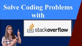 How to Use Stack overflow to Solve Coding Problems screenshot 2