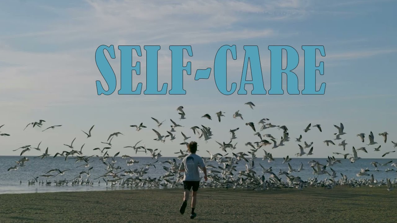 Self Care.