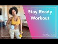 Stay Ready Workout with Tiffany Rothe
