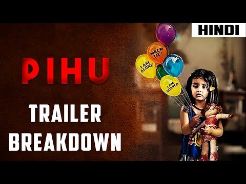 pihu-trailer-analysis-+-breakdown-(2018)