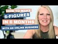 How to make 6figures in six months