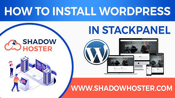 How to Install WordPress in StackCP | ShadowHoster Pvt Ltd