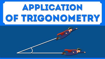 Application of Trigonometry | Trigonometry | Math | Letstute