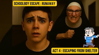 Schoolboy Escape Runaway | ACT - 4 - Shelter Full Gameplay screenshot 3