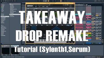 The Chainsmokers, ILLENIUM - Takeaway Drop Remake Tutorial