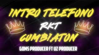 INTRO TELEFONO RKT - Goms Prod Uz Prod The Factor Studio Reggaeton De Puro Mex   #cumbiaton #perreo