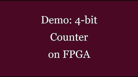 Demo: 4-bit Counter on FPGA