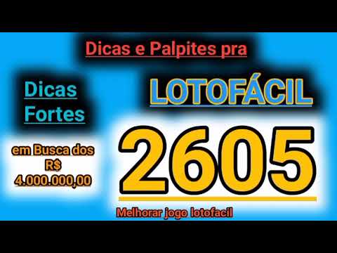 LOTOFÁCIL  2605 – Análises e Palpites ( 86% de acertos no palpite anterior)