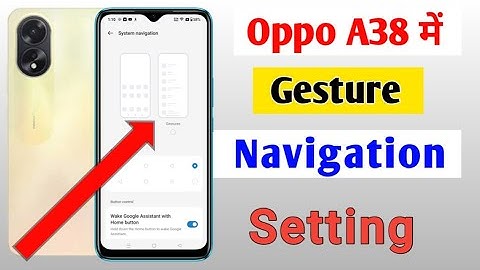 How To Set Gesture navigation in oppo a38 5g | Oppo a38 phone me gesture Setting | button setting