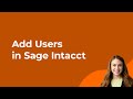 How to Add Users in Sage Intacct