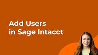How to Add Users in Sage Intacct