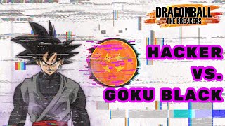 Hacker Vs. Goku Black | Dragon Ball: The Breakers