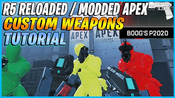 How To Make CUSTOM WEAPONS In MODDED Apex Legends / R5 RELOADED (Guide / Tutorial / September 2021)