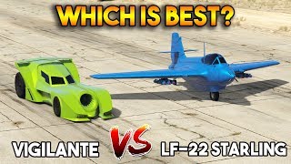 GTA 5 ONLINE : VIGILANTE VS STARLING (WHICH IS BEST?) GTA 5 ONLINE : VIGILANTE VS STARLING (WHICH IS BEST?)