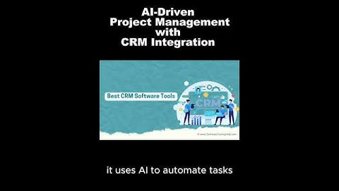 AI Driven Project Management with CRM Integration