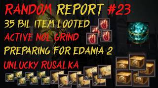 My most expensive loot ! Active NOL grind before Edania 2 release - RR#23