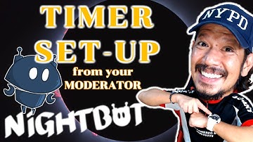 NIGHTBOT TIMER SET-UP TAGALOG TUTORIAL FOR BEGINNERS LIVESTREAM SET UP GUIDE AS CHAT MODERATOR