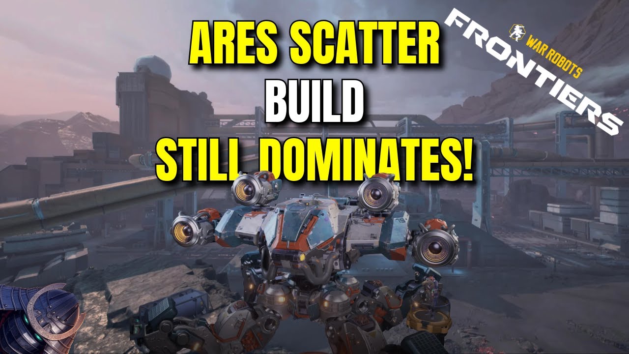 War Robots Frontiers | Ares Scatter Build Still DOMINATES!